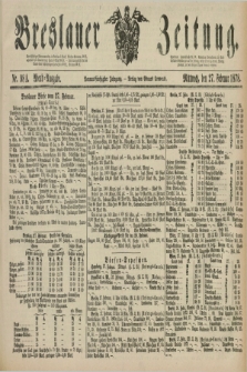 Breslauer Zeitung. Jg.59, Nr. 98 A (27 Februar 1878) - Abend-Ausgabe