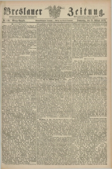 Breslauer Zeitung. Jg.59, Nr. 100 (28 Februar 1878) - Mittag-Ausgabe