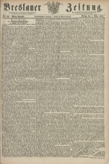 Breslauer Zeitung. Jg.59, Nr. 102 (1 März 1878) - Mittag-Ausgabe