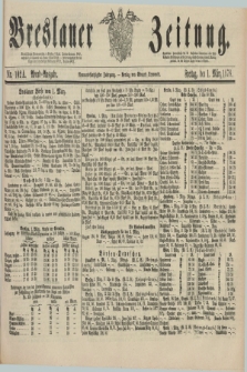 Breslauer Zeitung. Jg.59, Nr. 102 A (1 März 1878) - Abend-Ausgabe