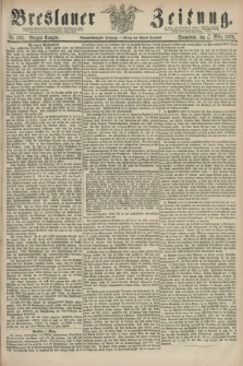 Breslauer Zeitung. Jg.59, Nr. 103 (2 März 1878) - Morgen-Ausgabe + dod.