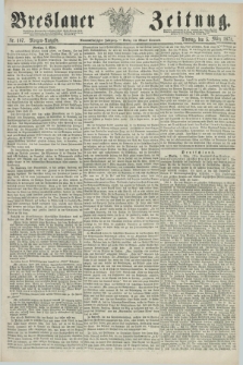 Breslauer Zeitung. Jg.59, Nr. 107 (5 März 1878) - Morgen-Ausgabe + dod.