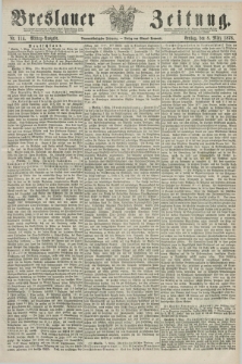 Breslauer Zeitung. Jg.59, Nr. 114 (8 März 1878) - Mittag-Ausgabe