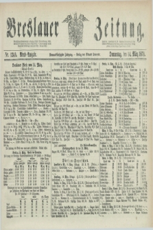 Breslauer Zeitung. Jg.59, Nr. 124 A (14 März 1878) - Abend-Ausgabe