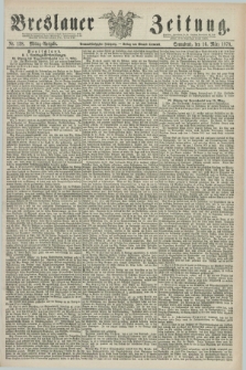 Breslauer Zeitung. Jg.59, Nr. 128 (16 März 1878) - Mittag-Ausgabe