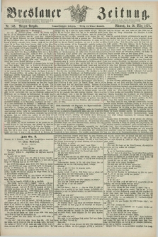 Breslauer Zeitung. Jg.59, Nr. 133 (20 März 1878) - Morgen-Ausgabe + dod.