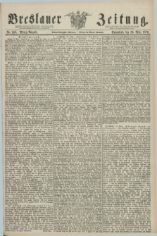 Breslauer Zeitung. Jg.59, Nr. 140 (23 März 1878) - Mittag-Ausgabe