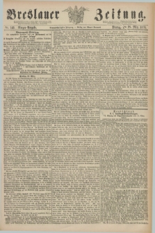 Breslauer Zeitung. Jg.59, Nr. 143 (26 März 1878) - Morgen-Ausgabe + dod.