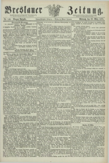 Breslauer Zeitung. Jg.59, Nr. 145 (27 März 1878) - Morgen-Ausgabe + dod.