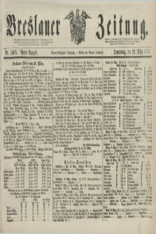 Breslauer Zeitung. Jg.59, Nr. 148 A (28 März 1878) - Abend-Ausgabe