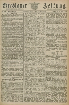 Breslauer Zeitung. Jg.59, Nr. 162 (5 April 1878) - Mittag-Ausgabe