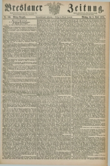 Breslauer Zeitung. Jg.59, Nr. 166 (8 April 1878) - Mittag-Ausgabe