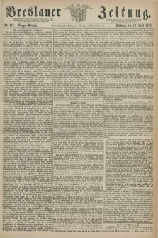 Breslauer Zeitung. Jg.59, Nr. 169 (10 April 1878) - Morgen-Ausgabe + dod.