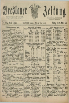 Breslauer Zeitung. Jg.59, Nr. 198 A (29 April 1878) - Abend-Ausgabe