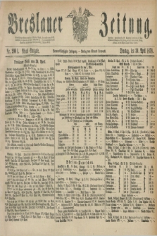 Breslauer Zeitung. Jg.59, Nr. 200 A (30 April 1878) - Abend-Ausgabe