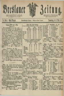 Breslauer Zeitung. Jg.59, Nr. 204 A (2 Mai 1878) - Abend-Ausgabe