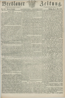 Breslauer Zeitung. Jg.59, Nr. 211 (7 Mai 1878) - Morgen-Ausgabe + dod.