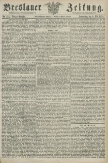 Breslauer Zeitung. Jg.59, Nr. 215 (9 Mai 1878) - Morgen-Ausgabe + dod.