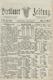 Breslauer Zeitung. Jg.59, Nr. 218 A (10 Mai 1878) - Abend-Ausgabe