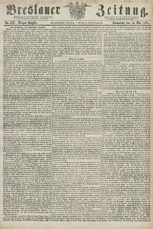 Breslauer Zeitung. Jg.59, Nr. 219 (11 Mai 1878) - Morgen-Ausgabe + dod.