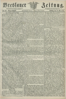 Breslauer Zeitung. Jg.59, Nr. 221 (12 Mai 1878) - Morgen-Ausgabe + dod.