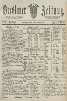 Breslauer Zeitung. Jg.59, Nr. 228 A (17 Mai 1878) - Abend-Ausgabe