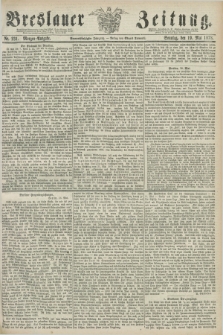 Breslauer Zeitung. Jg.59, Nr. 231 (19 Mai 1878) - Morgen-Ausgabe + dod.