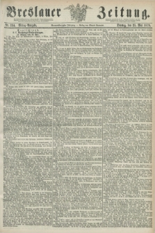 Breslauer Zeitung. Jg.59, Nr. 234 (21 Mai 1878) - Mittag-Ausgabe