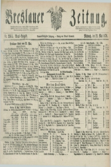 Breslauer Zeitung. Jg.59, Nr. 236 A (22 Mai 1878) - Abend-Ausgabe