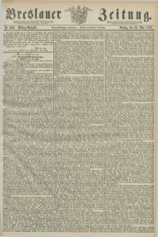 Breslauer Zeitung. Jg.59, Nr. 240 (24 Mai 1878) - Mittag-Ausgabe