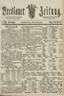 Breslauer Zeitung. Jg.59, Nr. 240 A (24 Mai 1878) - Abend-Ausgabe