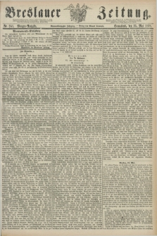 Breslauer Zeitung. Jg.59, Nr. 241 (25 Mai 1878) - Morgen-Ausgabe + dod.