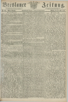 Breslauer Zeitung. Jg.59, Nr. 244 (27 Mai 1878) - Mittag-Ausgabe