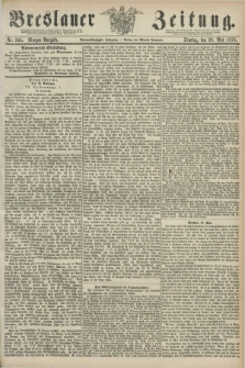 Breslauer Zeitung. Jg.59, Nr. 245 (28 Mai 1878) - Morgen-Ausgabe + dod.