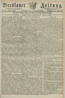 Breslauer Zeitung. Jg.59, Nr. 249 (30 Mai 1878) - Morgen-Ausgabe + dod.