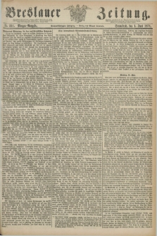 Breslauer Zeitung. Jg.59, Nr. 251 (1 Juni 1878) - Morgen-Ausgabe + dod.