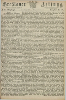 Breslauer Zeitung. Jg.59, Nr. 254 (3 Juni 1878) - Mittag-Ausgabe
