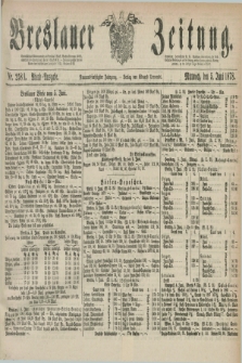 Breslauer Zeitung. Jg.59, Nr. 258 A (5 Juni 1878) - Abend-Ausgabe