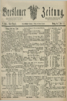 Breslauer Zeitung. Jg.59, Nr. 262 A (7 Juni 1878) - Abend-Ausgabe