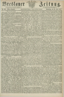Breslauer Zeitung. Jg.59, Nr. 282 (20 Juni 1878) - Mittag-Ausgabe