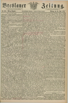 Breslauer Zeitung. Jg.59, Nr. 288 (24 Juni 1878) - Mittag-Ausgabe