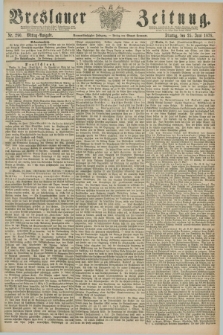 Breslauer Zeitung. Jg.59, Nr. 290 (25 Juni 1878) - Mittag-Ausgabe