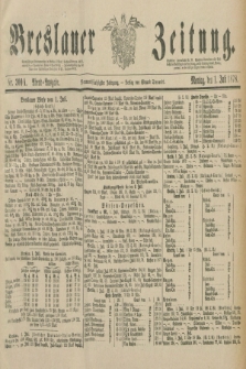 Breslauer Zeitung. Jg.59, Nr. 300 A (1 Juli 1878) - Abend-Augabe