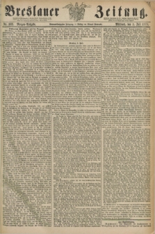 Breslauer Zeitung. Jg.59, Nr. 303 (3 Juli 1878) - Morgen-Ausgabe + dod.