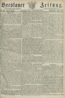 Breslauer Zeitung. Jg.59, Nr. 313 (9 Juli 1878) - Morgen-Ausgabe + dod.