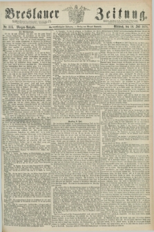 Breslauer Zeitung. Jg.59, Nr. 315 (10 Juli 1878) - Morgen-Ausgabe + dod.