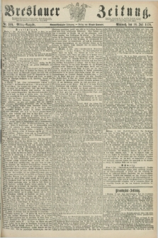 Breslauer Zeitung. Jg.59, Nr. 316 (10 Juli 1878) - Mittag-Ausgabe
