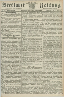Breslauer Zeitung. Jg.59, Nr. 317 (11 Juli 1878) - Morgen-Ausgabe + dod.