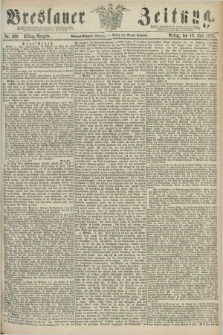 Breslauer Zeitung. Jg.59, Nr. 320 (12 Juli 1878) - Mittag-Ausgabe