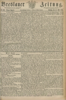 Breslauer Zeitung. Jg.59, Nr. 323 (14 Juli 1878) - Morgen-Ausgabe + dod.